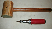 Impact driver and rawhide mallet.